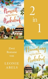 Auszeit auf dem kleinen Archehof & Neuanfang auf dem kleinen Archehof - Leonie Abels
