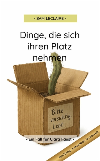 Dinge, die sich ihren Platz nehmen