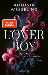 Loverboy &ndash; Niemand liebt dich so wie ich - Antonia Wesseling