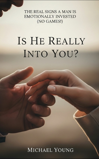 Is He Really Into You?