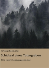 Schicksal eines Totengr&auml;bers - Vincent Seemond
