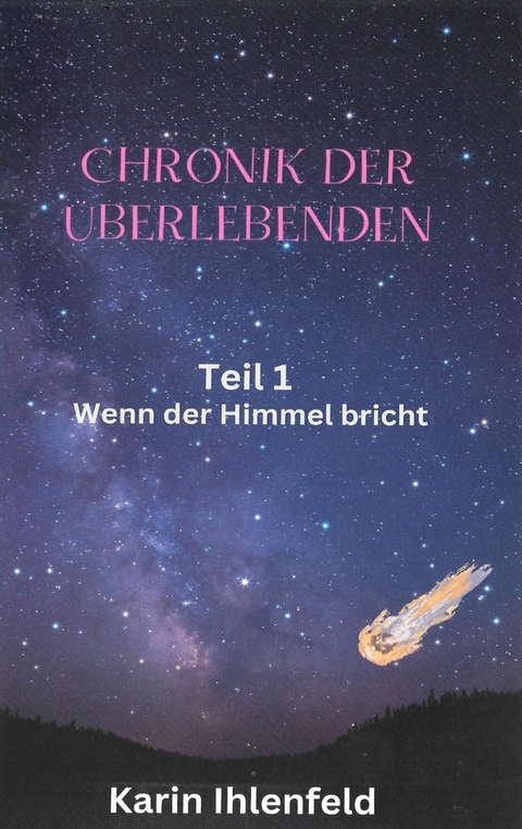 Chronik der Überlebenden - Karin Ihlenfeld