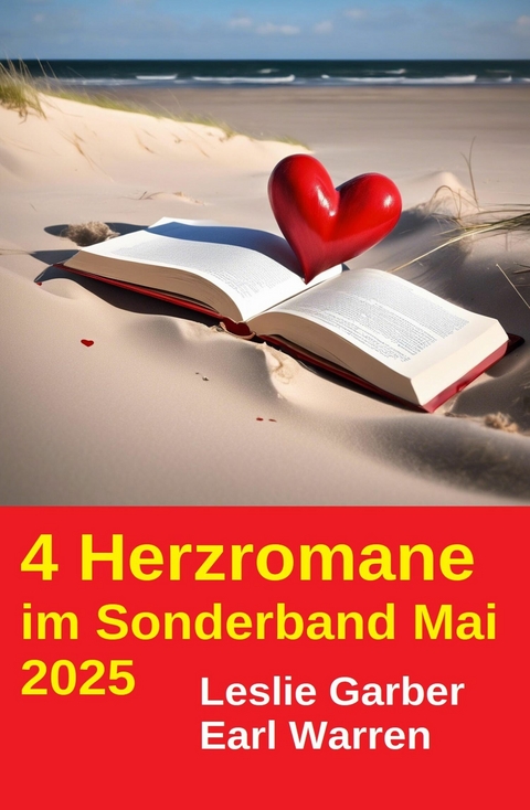4 Herzromane im Sonderband Mai 2025 -  Leslie Garber,  Earl Warren