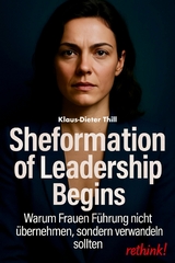Sheformation of Leadership Begins - Klaus-Dieter Thill