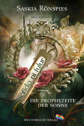 natida ni fylur: Die prophezeite der Sonne