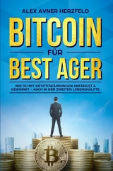 Bitcoin f&uuml;r Best Ager - Alex Avner Herzfeld