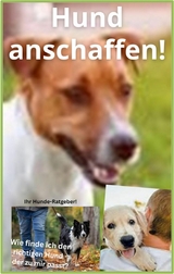 Hund anschaffen! - Karina Bernd