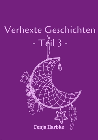 Verhexte Geschichten - Teil 3