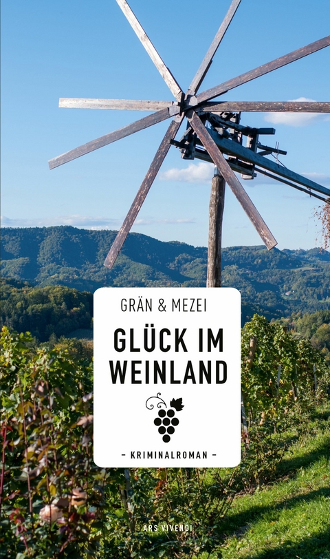 Gl&uuml;ck im Weinland - Christine Gr&auml;n, Hannelore Mezei