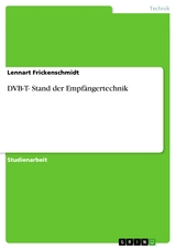 DVB-T- Stand der Empfängertechnik - Lennart Frickenschmidt