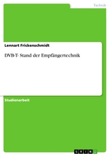 DVB-T- Stand der Empf&auml;ngertechnik -  Lennart Frickenschmidt