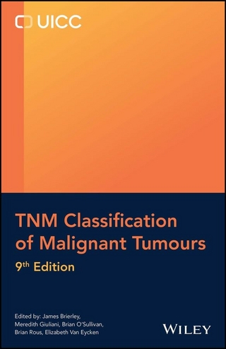 TNM Classification of Malignant Tumours