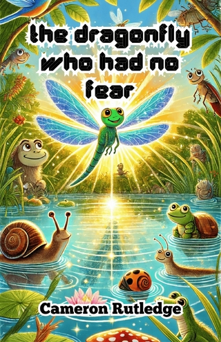 The Dragonfly Who Had No Fear