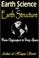 Earth Science and Earth Structure -  Azhar ul Haque Sario