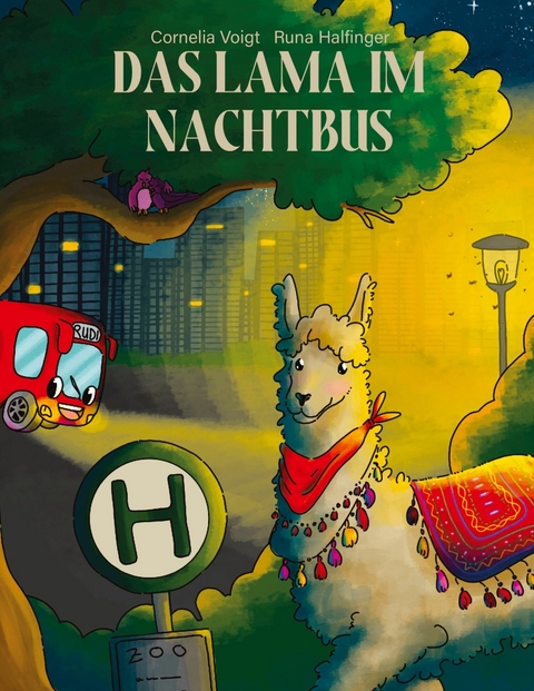 Das Lama im Nachtbus - Cornelia Voigt, Runa Halfinger