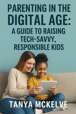 Parenting in the Digital Age