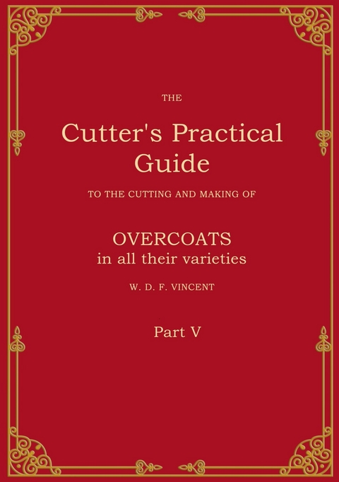 The Cutter's Practical Guide, Part 5 - W. D. F. VINCENT