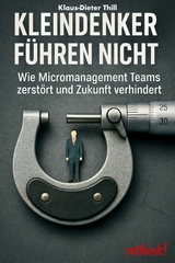 Kleindenker f&uuml;hren nicht - Klaus-Dieter Thill