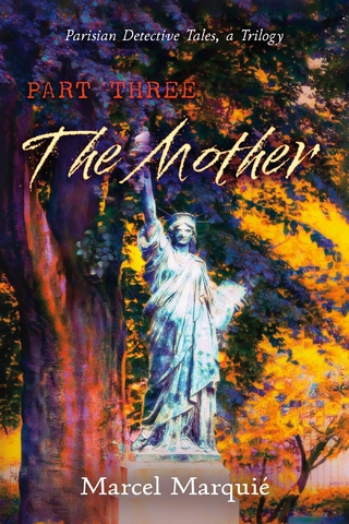 Parisian Detective Tales, a Trilogy