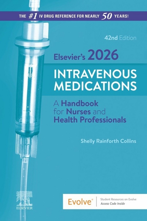 Elsevier's 2026 Intravenous Medications - E-Book -  Shelly Rainforth Collins