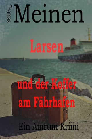 Larsen und der Koffer am Fährhafen