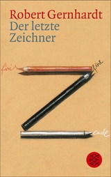 Der letzte Zeichner - Robert Gernhardt