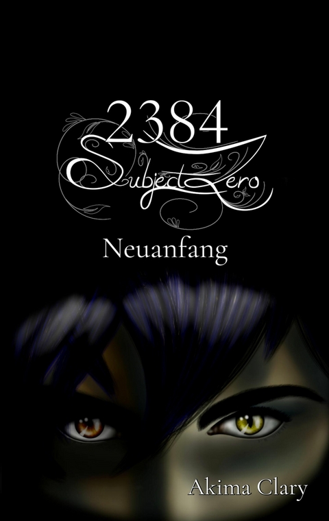 2384 Subject Zero - Akima Clary