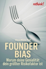 Founder Bias - Klaus-Dieter Thill
