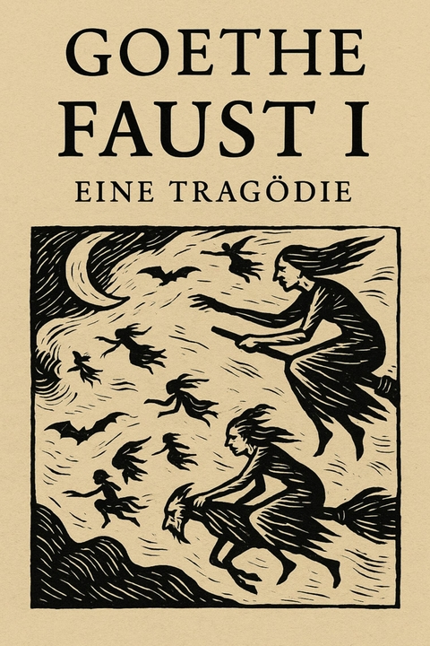 Faust I - Johann Wolfgang von Goethe