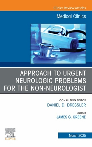 Approach to Urgent Neurologic Problems for the Non-neurologist, An Issue of Medical Clinics of North America