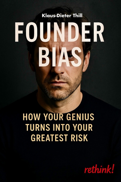 Founder Bias - Klaus-Dieter Thill