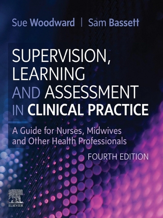 Supervision, Learning and Assessment in Clinical Practice E-Book