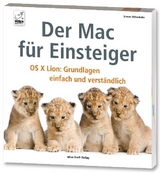 Der Mac für Einsteiger - OSX Lion : Grundlagen einfach und verständlich - Simone Ochsenkühn