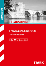STARK Französisch Oberstufe - Klausuren Gymnasium - Stefan Wirbelauer