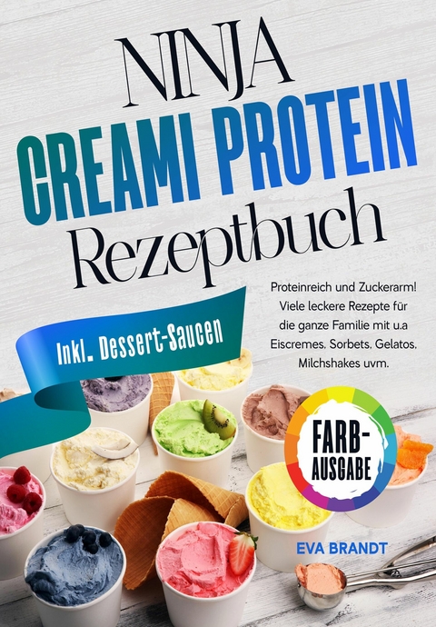Ninja Creami Protein Rezeptbuch - Eva Brandt