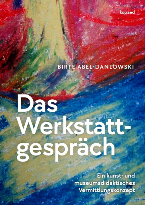 Das Werkstattgespr&auml;ch -  Birte Abel-Danlowski