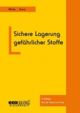 Sichere Lagerung gef&auml;hrlicher Stoffe - Norbert M&uuml;ller, Thomas Arenz