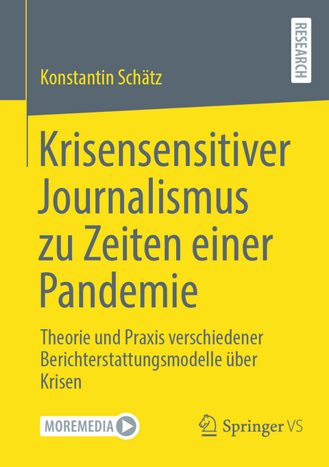 Krisensensitiver Journalismus zu Zeiten einer Pandemie - Konstantin Schätz