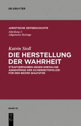 Die Herstellung der Wahrheit - Katrin Stoll
