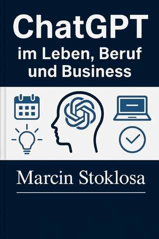 ChatGPT im Leben, Beruf und Business