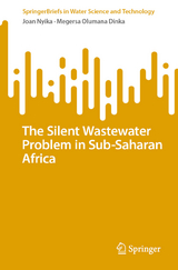 The Silent Wastewater Problem in Sub-Saharan Africa - Joan Nyika, Megersa Olumana Dinka