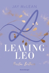 Preston Brothers, Band 3 - Leaving Leo -  Jay McLean