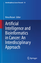 Artificial Intelligence and Bioinformatics in Cancer: An Interdisciplinary Approach - 