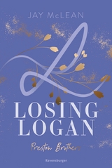 Preston Brothers, Band 2 - Losing Logan - Jay McLean