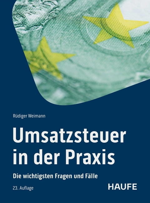 Umsatzsteuer in der Praxis - R&uuml;diger Weimann