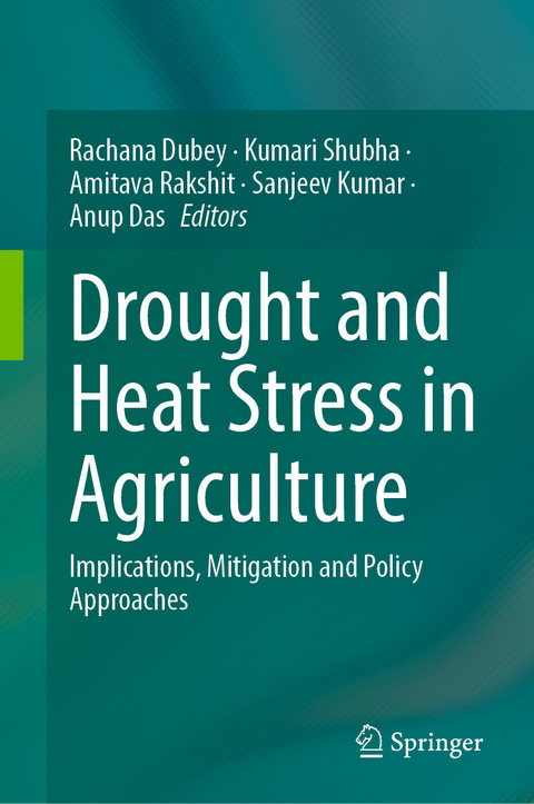 Drought and Heat Stress in Agriculture - 