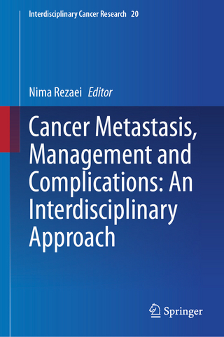 Cancer Metastasis, Management and Complications: An Interdisciplinary Approach
