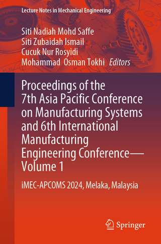 Proceedings of the 7th Asia Pacific Conference on Manufacturing Systems and 6th International Manufacturing Engineering Conference—Volume 1