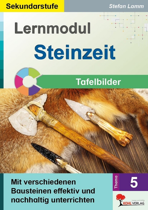 Lernmodul 5: STEINZEIT / Tafelbilder -  Stefan Lamm