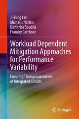 Workload Dependent Mitigation Approaches for Performance Variability -  Ji-Yung Lin,  Michalis Noltsis,  Dimitrios Soudris,  Francky Catthoor